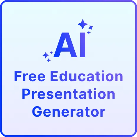 Free AI Education Presentation Generator, Free AI Education Presentation Maker Online